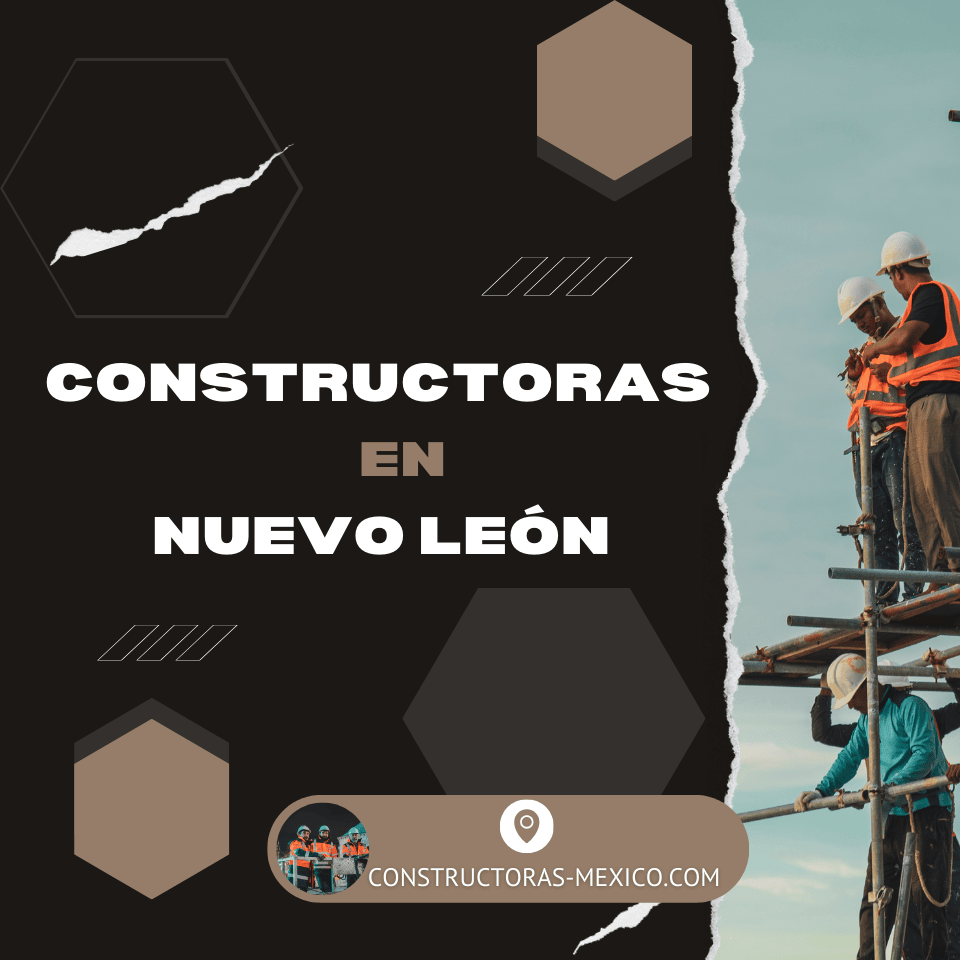 Constructoras en Nuevo León
