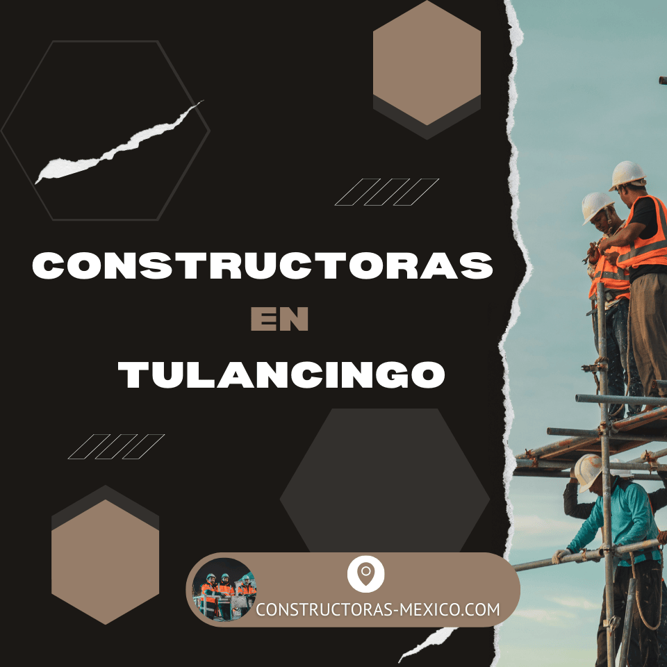 Constructoras en Tulancingo